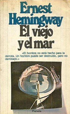 El viejo y el mar (Paperback, Spanish language, 1978, Planeta)