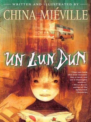 Un Lun Dun (2007, Random House Publishing Group)