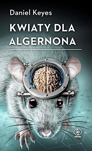 Kwiaty dla Algernona (Polish Edition) (Hardcover, 2019, Rebis)