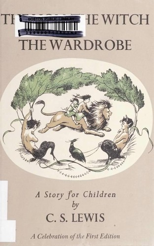 The Lion, the Witch and the Wardrobe (Hardcover, 2009, Harper)