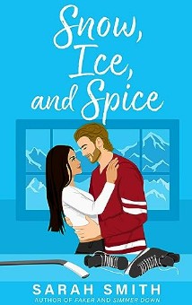 Snow, Ice, and Spice (2023, Sarah Echavarre Smith)