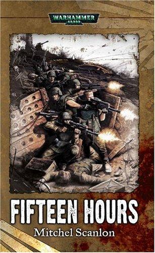 Fifteen Hours (Paperback, 2005, Games Workshop)