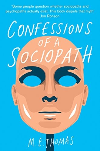 Confessions Of A Sociopath (Paperback, 2014, imusti, Pan)