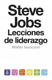 Steve Jobs : lecciones de liderazgo (2014, Debate, DEBATE)