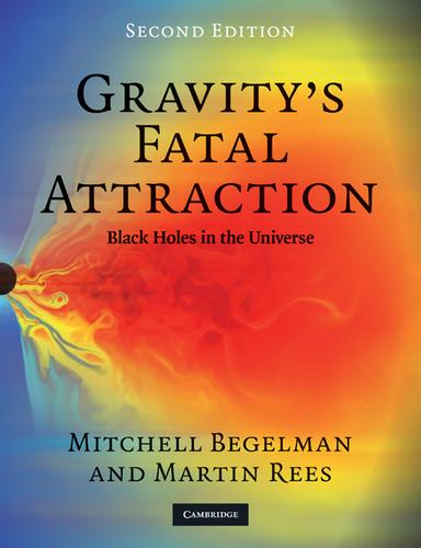 Gravity's fatal attraction (2010, Cambridge University Press)