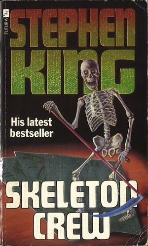 Skeleton Crew (Paperback, 1986, Futura)