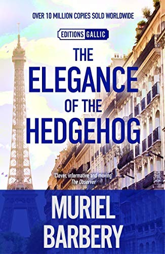 Elegance of the Hedgehog (2011, Gallic Books)