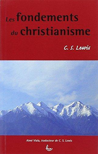 Les fondements du christianisme (French language, 2006)