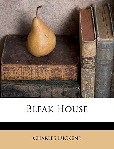 Bleak House (2012, Creative Media Partners, LLC, Nabu Press)