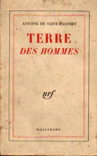 Terre des hommes (French language, 1965, NRF Gallimard)