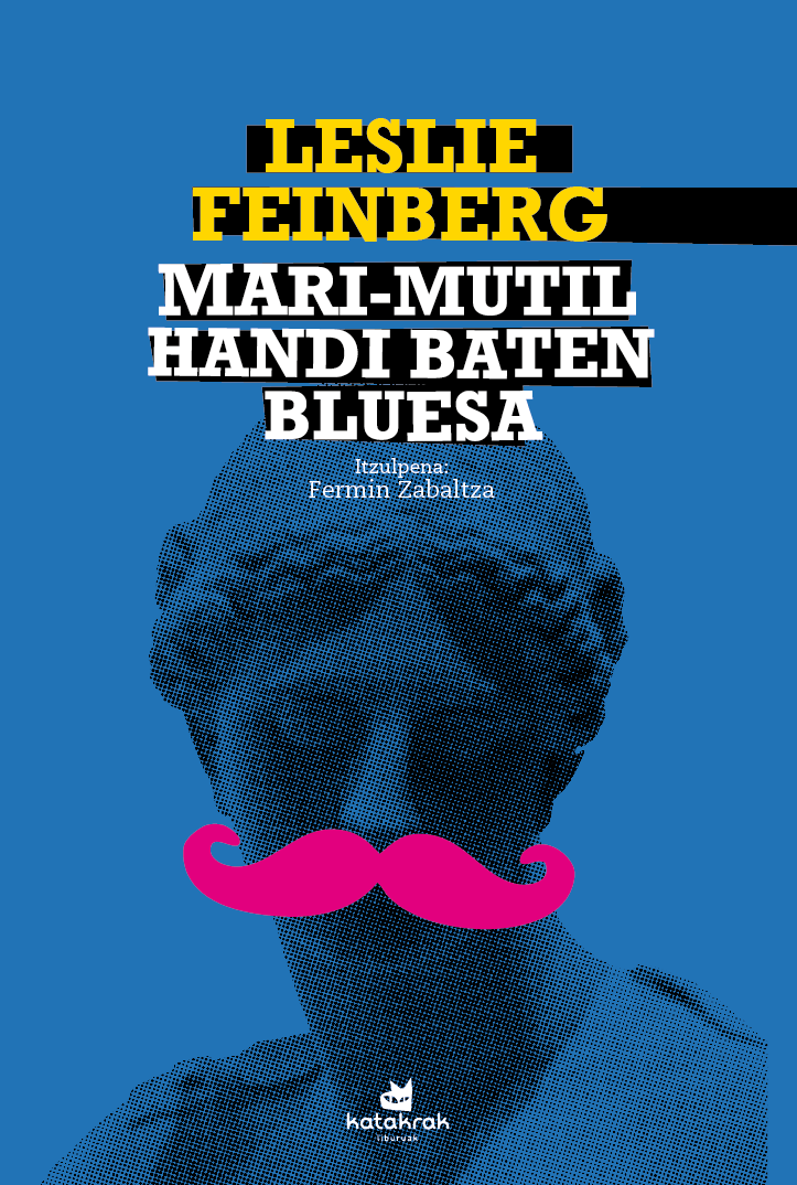 Mari-mutil handi baten bluesa (Paperback, Euskara language, 2022, Katakrak Liburuak)