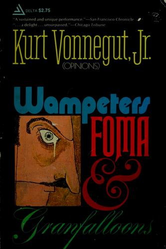 Wampeters, foma and granfalloons (1975, J. Cape)