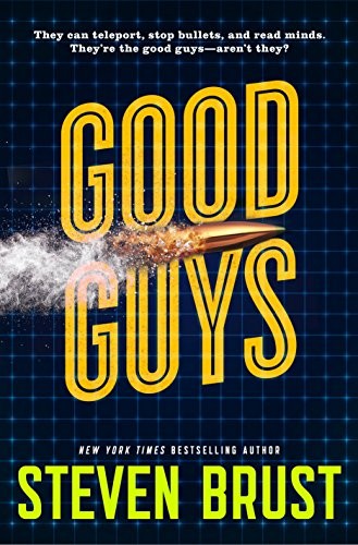 Good Guys (2018, Tor Books)