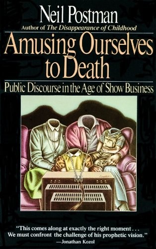 Amusing Ourselves to Death (AudiobookFormat, 1994, Blackstone Audiobooks, Blackstone Pub)