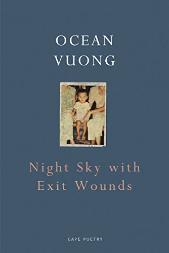 Night Sky with Exit Wounds (2017, Penguin Random House, PENGUIN UK)