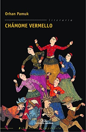 Chámome vermello (Paperback, 2012, Editorial Galaxia, S.A.)