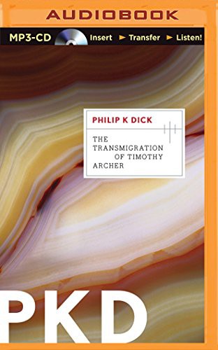 Transmigration of Timothy Archer, The (AudiobookFormat, 2015, Brilliance Audio)