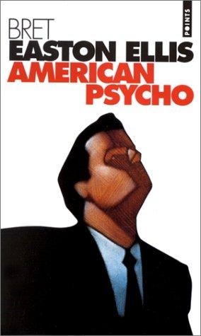 American Psycho-French (Paperback, French language, 2000, Editions Du Seuil)