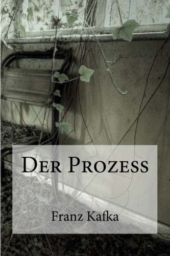 Der Prozess (Paperback, 2016, CreateSpace Independent Publishing Platform, Createspace Independent Publishing Platform)