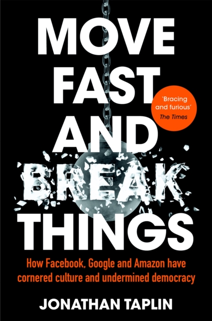 Move Fast and Break Things (Paperback, 2018, Pan Macmillan)