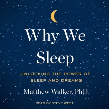 Why We Sleep (2017, Simon & Schuster Audio)