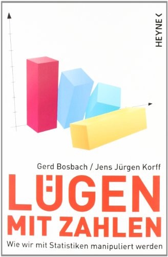 Lügen mit Zahlen (Paperback, German language, 2011, Heyne Verlag)