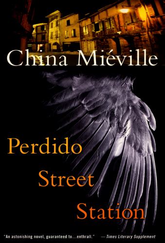 Perdido Street Station (2003, Del Rey/Ballantine Books)