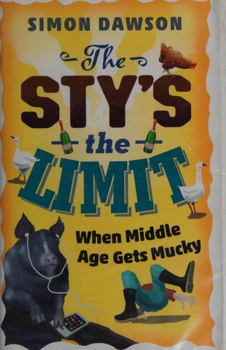 The sty's the limit (2015, Orion, Orion Publishing Group, Limited)