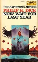 Now Wait for Last Year (Paperback, 1981, DAW)