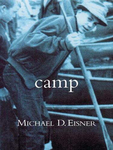 Michael Eisner: Camp (EBook, 2005, Grand Central Publishing)