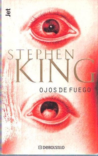 Ojos de fuego (Paperback, Spanish language, 2001, Debolsillo)