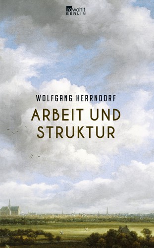 Arbeit und Struktur (German language, 2013, Rowohlt)