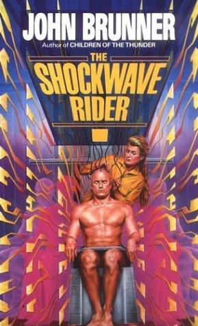 Shockwave Rider (Paperback, 1984, Del Rey)