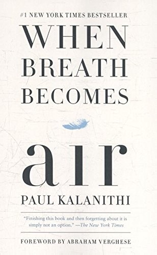 When Breath Becomes Air Exp (2017, Penguin Random House USA Ex)