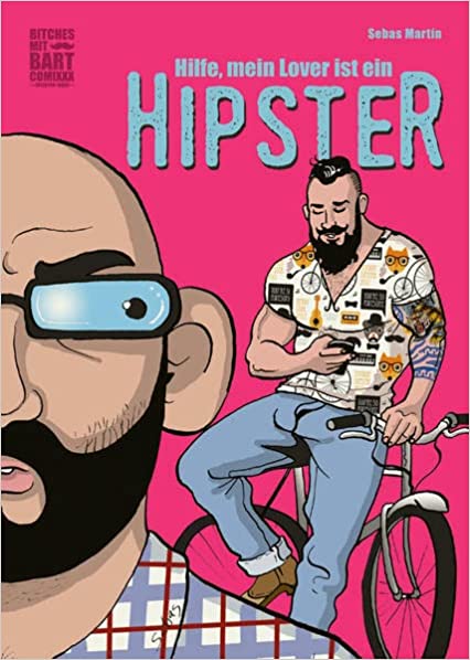 Hilfe, mein Lover ist ein Hipster (GraphicNovel, Deutsch language, 2022, Insektenhaus-Verlag)