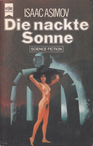 Die nackte Sonne (German language, 1978, Wilhelm Heyne Verlag, Heyne)