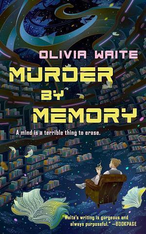Olivia Waite: Murder by Memory (EBook, 2025, Tordotcom)