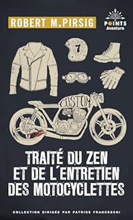 Traite Du Zen Et De L'Entretien des motocyclettes (Paperback, French language, 1998, Editions du Seuil)