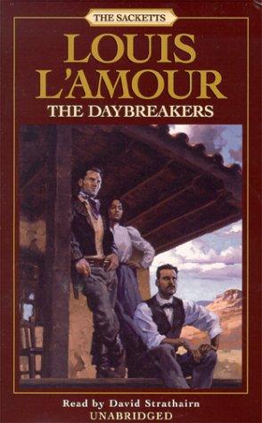 The Daybreakers (Louis L'Amour) (AudiobookFormat, 2000, Random House Audio)