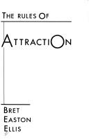 The rules of attraction (1987, Simon and Schuster)