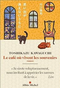 Le café où vivent les souvenirs (French language, 2023, Albin Michel)