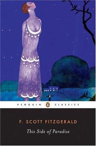 This Side of Paradise (Penguin Twentieth-Century Classics) (1996, Penguin Classics)