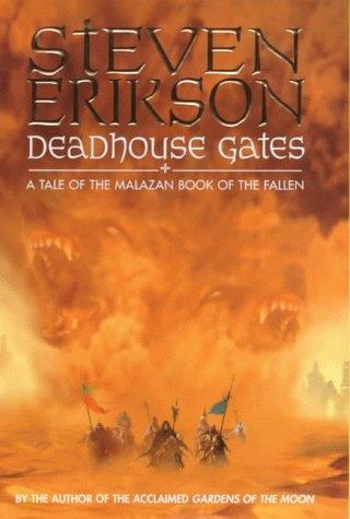 Deadhouse gates : a tale of the Malazan book of the fallen (Paperback, 2000, Bantam Press)