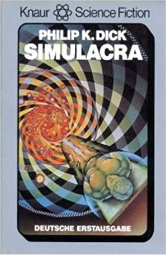 The Simulacra (Paperback, German language, 1980, Droemer-Knaur)