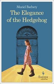 The Elegance of the Hedgehog (2008, Europa Editions)