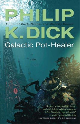 Galactic Pot-healer (Paperback, 2005, GOLLANCZ (ORIO))