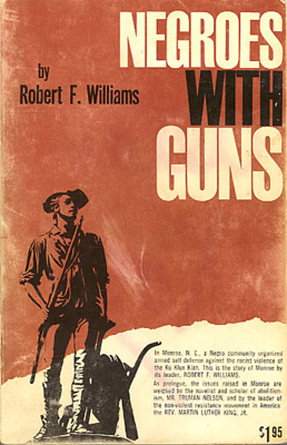 Negroes With Guns (1962, Marzani & Munsell)