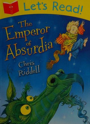 The Emperor of Absurdia (2013, Macmillan Children's Books)