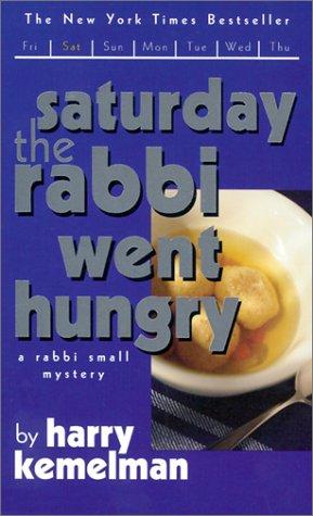 Saturday the Rabbi Went Hungry (Paperback, 2002, I Books)