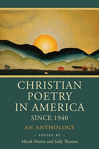 Christian Poetry in America Since 1940 (2022, Paraclete Press, Incorporated, Iron Pen)